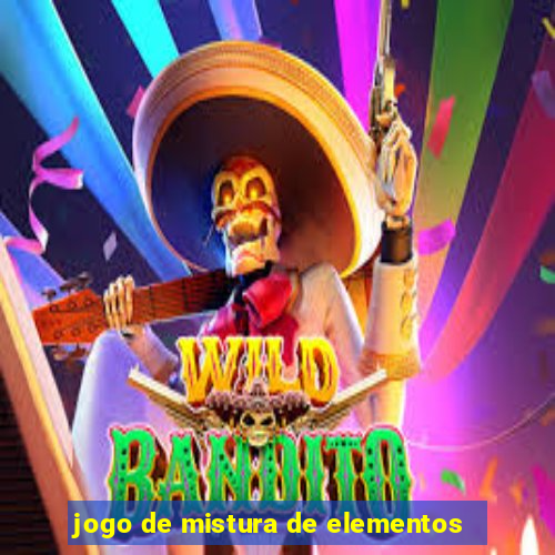 jogo de mistura de elementos